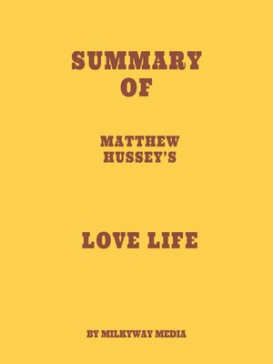 cover image of Summary of Matthew Hussey's Love Life